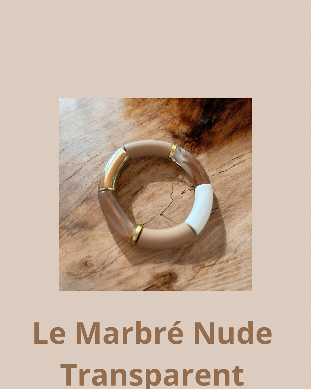 Bracelet Charlie Le Marbré Nude Transparent